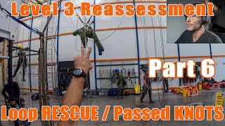 IRATA Level 3 Reassessment - Loop Rescue and Rescue Passed Knots
