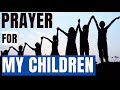 Prayer for children  prayer for childrens protection