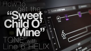 How to get the Sweet Child O'Mine Tone with Line 6 Helix