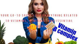 Vitamin B Complex: The Ultimate Guide to Energy & Brain Health!