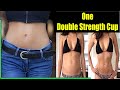 1 Double Strength Cup Will Speed Up the Burning of Belly Fat | Burning Belly Fat | how to lose body