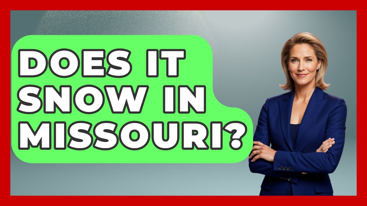 Does It Snow In Missouri? - Weather Watchdog
