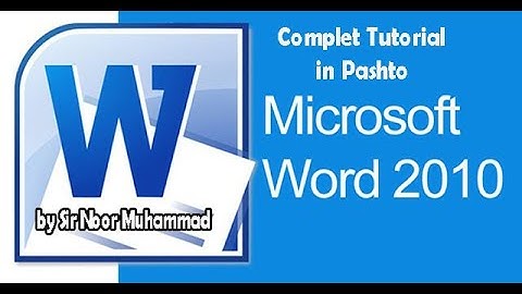Microsoft word 2010 Tutorial no 1 Pashto