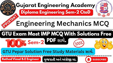 GTU Engineering Mechanics MCQ With Solutions 📚CtoD Diploma Sem-2 | IMP પાસ થવા/સારા માર્ક્સ💯#gtuexam