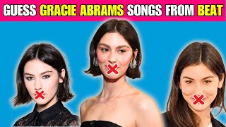 Can You Guess These Gracie Abrams Songs Just From the Beat