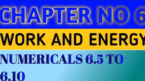 chapter 6,class 9th physics , numericals no 6.5 to 6.10 solutions |Physics with sir zain |
