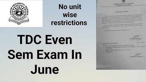 Assam University Silchar|| TDC Even Sem Exam in June|| No unit wise restrictions||