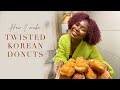 Let's make Twisted Korean Donuts !!.....for gaining weight purposes 😂.