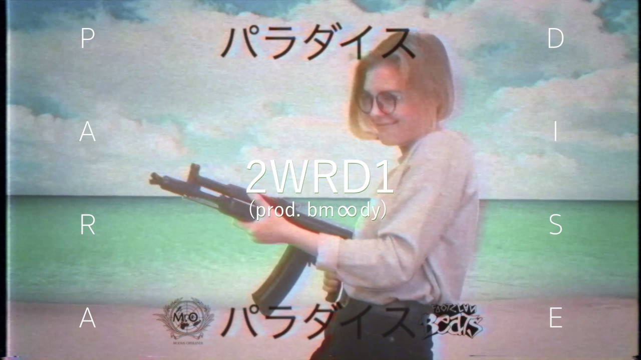 2wrd1 -  P A RAD I S E (prod. by bmoody)