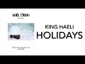 Holidays hael storm by king haeli produce by n soul