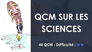 QCM sur les sciences (40 QCM - Niveau intermédiaire).