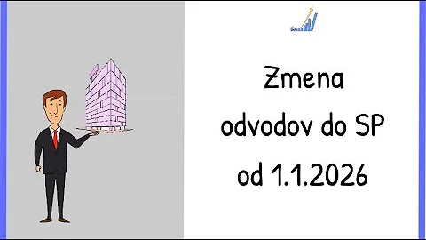 Zmena odvodov do sociálnej poisťovne od 1.1.2026