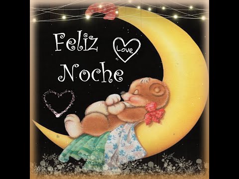 Bonito mensaje de Feliz Noche 🙌✨que tengas dulces sueños