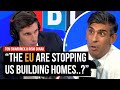 We can&#39;t build enough houses...because of the EU, claims Rishi Sunak | LBC