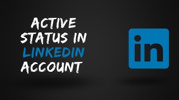 How to manage Active Status in LinkedIn | LinkedIn Active Status
