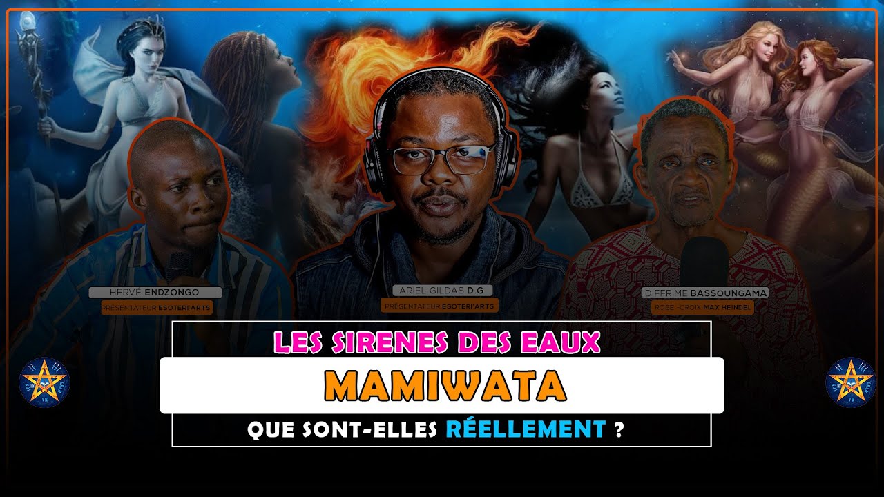 Les Sirènes des Eaux : Mamiwata | Triangle - Les Savoirs Sacrés | Partie 1 | ESOTERI'ARTS