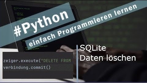 Python | SQLite  - Datensatz löschen |