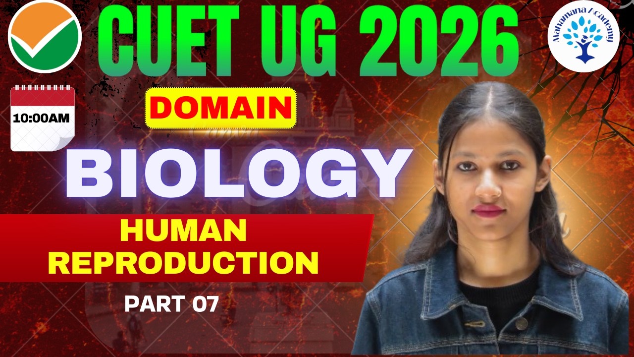 CUET UG 2026 || Part 07 Human Reproduction || #cuetug2026 #bio #neet  #humanreproductionclass12 #bhu