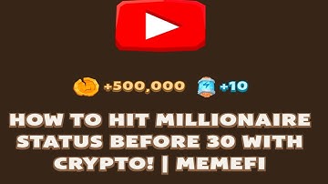 HOW TO HIT MILLIONAIRE STATUS BEFORE 30 WITH CRYPTO! | MEMEFI | Memefi New Video Code