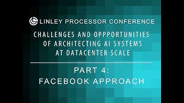 Facebook Approach - Misha Smelyanskiy - Keynote Part 4 - 2019 Linley Fall Processor Conference