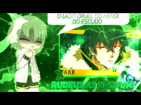 Mushoku Tensei reacting to {Rudeus as Naofumi}