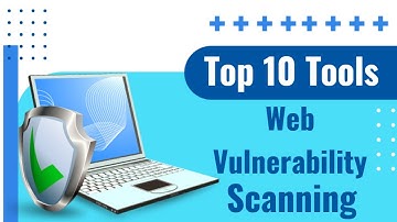 Top 10 Tools For Web Vulnerability Scanning | Web Security | Cybersecurity Tools || ThinkNEXT ||