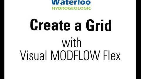Numerical Modeling: Define Modeling Objectives and Create grid