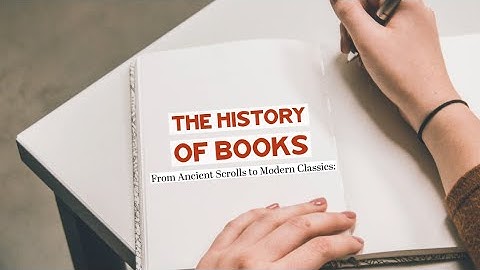 Video Essay "The History of Books" - From Ancient Scrolls to Modern Classics: