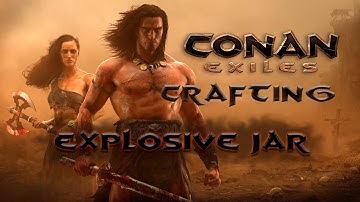 Conan Exiles - Crafting - Explosive jar