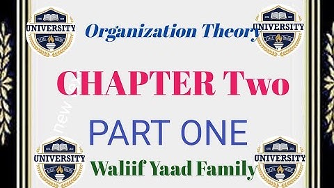 ORGANIZATION Theory #chapter Two #PART ONE 