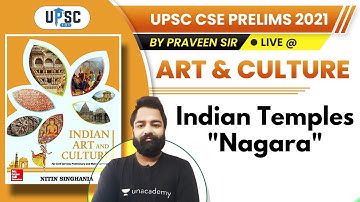 UPSC CSE Prelims 2021 | Art & Culture by Parveen Sir | Indian Temples "Nagara"