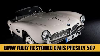 BMW fully restored Elvis Presley 507