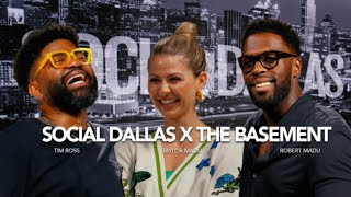 Social Dallas X The Basement Robert Madu Tim Ross Taylor Madu