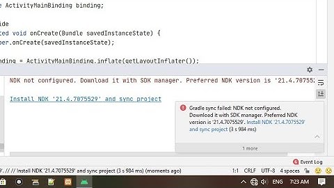 NDK not configured. Download it with Sdk manager. Preferred NDK version is 21. Offline