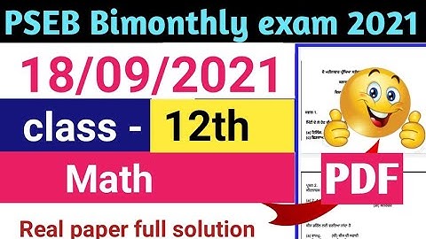 PSEB class 12th Math real Paper Full solutions bimonthly test September 2021/math 18 September solve