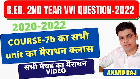 Bihar University B.Ed.2nd year method mairathan video 2022।।Course-7b Vvi Question 2022।।2020-2022