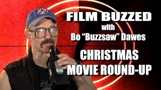 Film Buzzed - Christmas Movie Roundup (Movie Review)