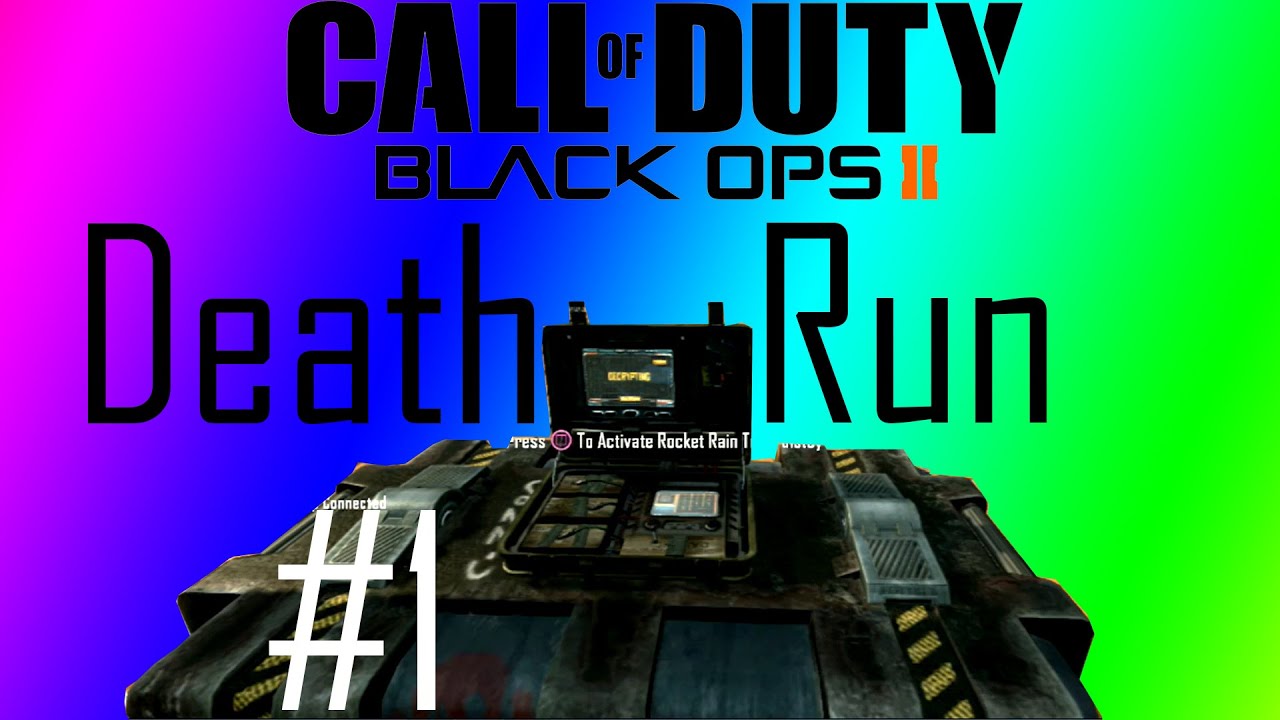 Call Of Duty Black Ops 2 Death Run Death Upon Us