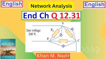 (E)ENA(A) Q 12.31 || Load Impedance || Line Current || Value of Parallel Capacitor