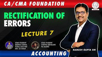 RECTIFICATION OF ERRORS L-7 ll ACCOUNTING ll CA/CMA FOUNDATION SEPT 24 #ca