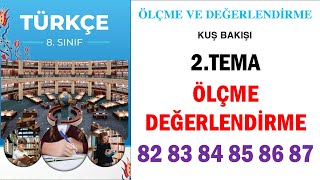 8.Sınıf Türkçe Ders Kitabı Sayfa 82 83 84 85 86 87 Cevaplar 2.Tema Ölçme Değerlendirme