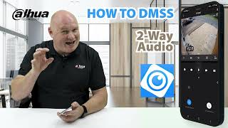 DMSS : How to enable two way Talk