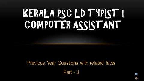 LD Typist|Computer Assistant Previous questions with related facts 3