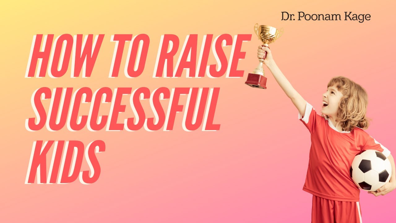 How To Raise Successful Kids {Adopt These 4 Parenting Fundamentals