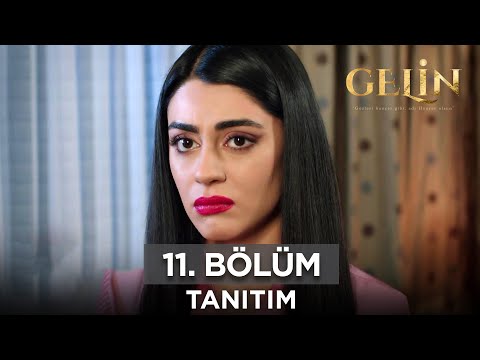 Gelin Dizisi 11. Bölüm Fragmanı (6 Nisan Cumartesi) @GelinDizisi