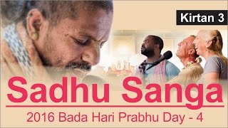 Sadhu Sanga 2016 Bada Hari Prabhu Day 3 Kirtan 3