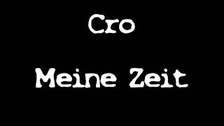 Cro - Meine Zeit [Official Song]