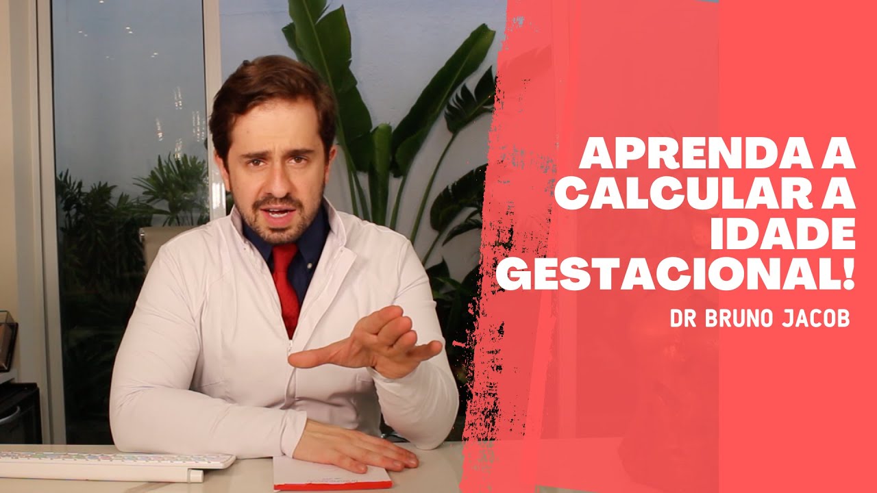 APRENDA A CALCULAR A IDADE DO SEU BEBÊ DURANTE A GESTAÇÃO (IDADE GESTACIONAL)