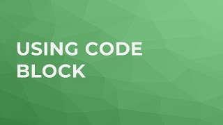 Using Code Block