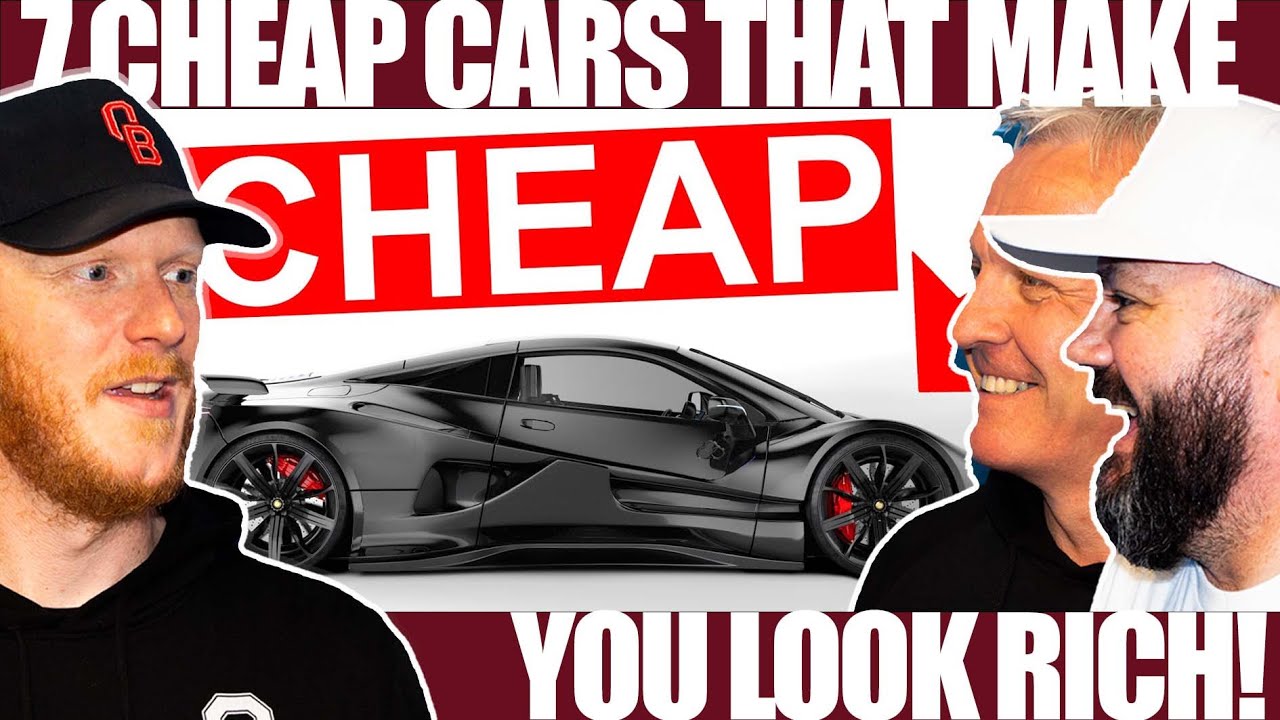 7 CHEAP CARS THAT MAKE YOU LOOK RICH! | OFFICE BLOKES REACT!!